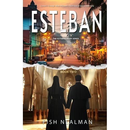 Esteban: Love's Irony - Paperback