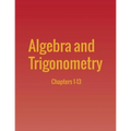 Algebra and Trigonometry: Chapters 1-13 - Paperback