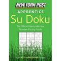 New York Post Apprentice Su Doku: 150 Easy to Medium Puzzles - Paperback