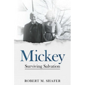 Mickey: Surviving Salvation - Paperback