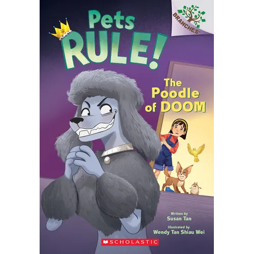 The Poodle of Doom: A Branches Book (Pets Rule! #2): Volume 2 - Paperback