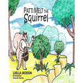Patti Melt the Squirrel - Paperback