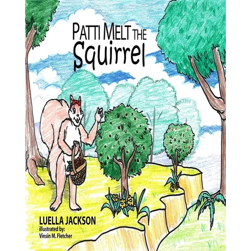Patti Melt the Squirrel - Paperback