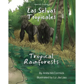 Tropical Rainforests (Spanish-English): Las Selvas Tropicales - Paperback