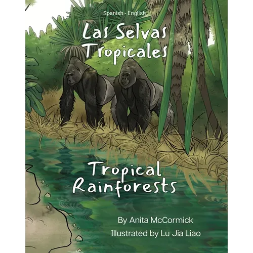 Tropical Rainforests (Spanish-English): Las Selvas Tropicales - Paperback