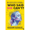 Who Said She Can't ? - Paperback