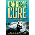 Danger's Cure - Paperback