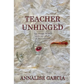 Teacher Unhinged - Paperback