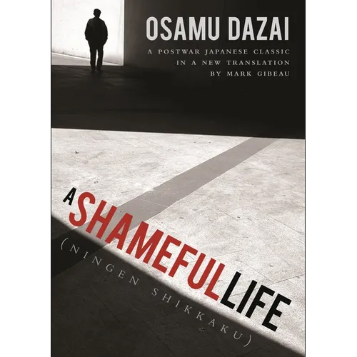 A Shameful Life: (Ningen Shikkaku) - Paperback