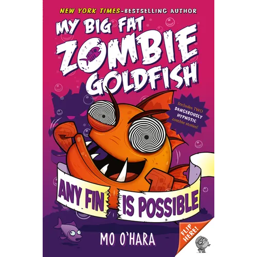 Any Fin Is Possible: My Big Fat Zombie Goldfish - Paperback