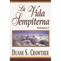 La Vida Sempiterna, Vol. 1 - Paperback