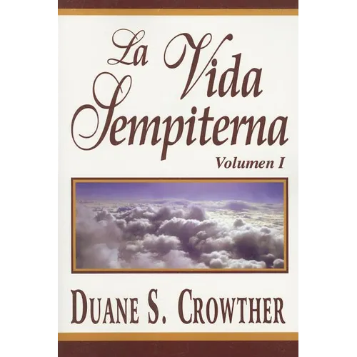 La Vida Sempiterna, Vol. 1 - Paperback