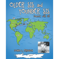 Older Sis and Younger Sis: Journey with Us! - Paperback