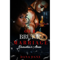 Our Brutal Marriage 1: Danashia's Abuse - Paperback