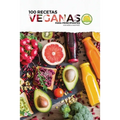 100 recetas veganas para principiantes - Paperback