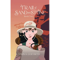Trail of Sand and Stone: Book Two - Paperback