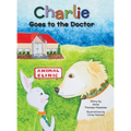 Charlie Goes to the Doctor - Hardcover