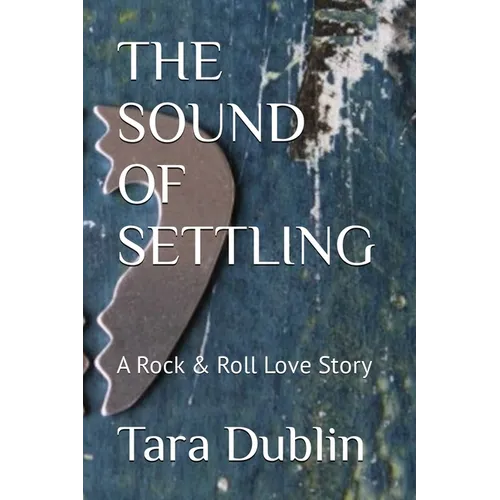 The Sound Of Settling - Paperback