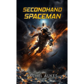 Secondhand Spaceman - Paperback