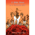 32 White Horses on a Vermillion Hill: Volume Two - Paperback