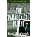 The Paradoxical Parent - Paperback