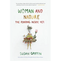 Woman and Nature: The Roaring Inside Her - Paperback