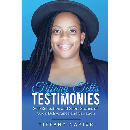 Tiffany Tells Testimonies - Paperback