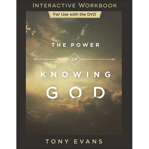 The Power of Knowing God Interactive Workbook - Paperback