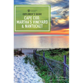 Explorer's Guide Cape Cod, Martha's Vineyard & Nantucket - Paperback