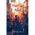 Phantom and Rook: When An Immortal Falls In Love With A Witch - Paperback