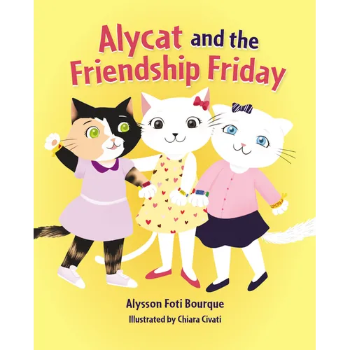 Alycat and the Friendship Friday - Hardcover