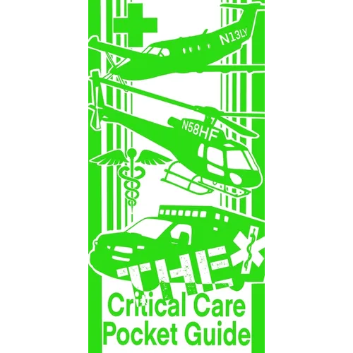 The Critical Care Pocket Guide - Spiral