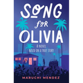 Song for Olivia: A Novel Based on a True Story - Paperback
