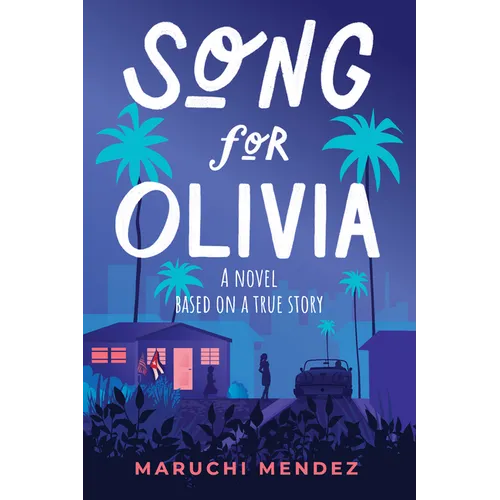 Song for Olivia: A Novel Based on a True Story - Paperback