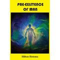 Pre-Existence of Man - Paperback