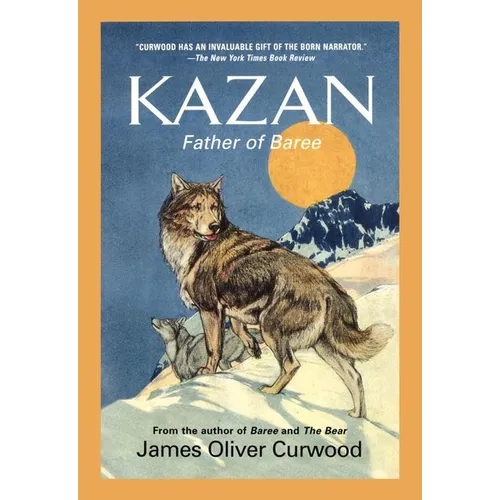 Kazan: Father of Baree - Paperback