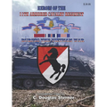 Heroes of the 11th Armored Cavalry Regiment During the Vietnam War