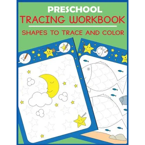 Preschool Tracing Workbook: Shapes to Trace and Color - Paperback