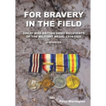 For Bravery in the Field Great War British Army Recipients of the Military Medal 1914-1920 a Register