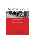 Clio's Foot Soldiers: Twentieth-Century U.S. Social Movements and Collective Memory
