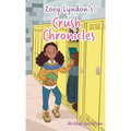 Zoey Lyndon's Crush Chronicles - Hardcover
