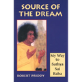 Source of the Dream: My Way to Sathya Sai Baba - Paperback