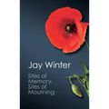 Sites of Memory, Sites of Mourning - Paperback