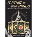 Fortune in Your Hands: A Witch's Guide to Playing Card Divination and Magic - Paperback