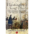 Washington's Secret War: The Hidden History of Valley Forge