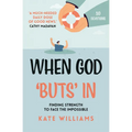 When God Buts In: Finding Strength to Face the Impossible - Paperback