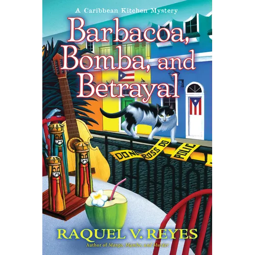 Barbacoa, Bomba, and Betrayal - Hardcover