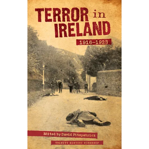 Terror in Ireland: 1916-1923