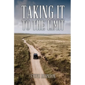 Taking It To The Limit - Paperback