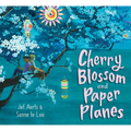 Cherry Blossom and Paper Planes - Hardcover